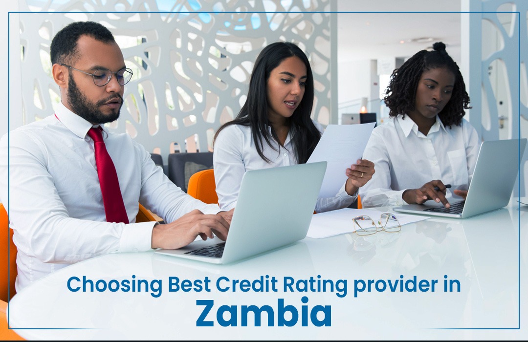 Choosing Best Credit Rating provider in Zambia