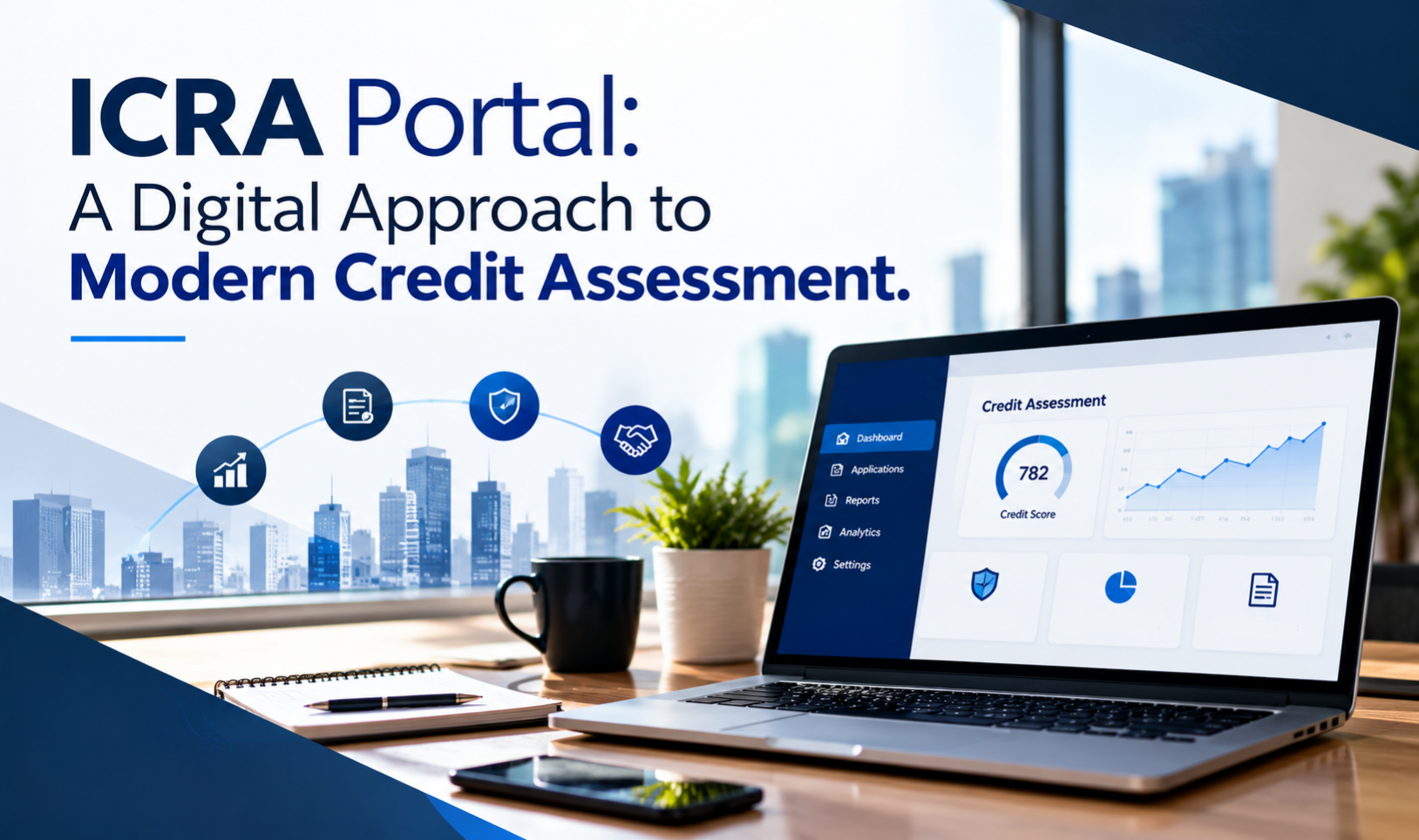 ICRA Portal: A Digital Approach to Modern Credit Assessment