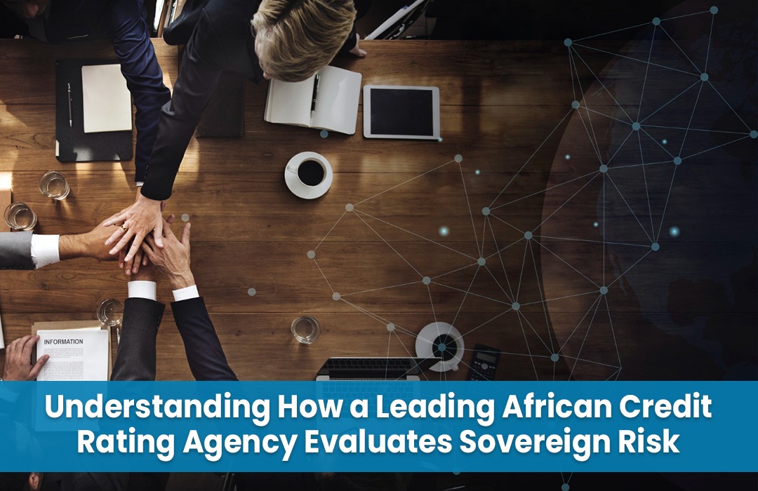 Understanding How a Leading African Credit Rating Agency Evaluates Sovereign Risk