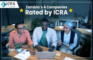 Zambia’s 4 Companies Rated by ICRA