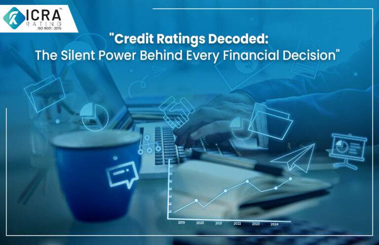 Credit Ratings Decoded: The Silent Power Behind Every Financial Decision