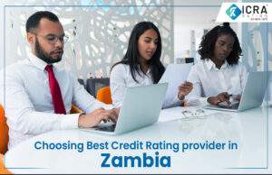 Choosing Best Credit Rating provider in Zambia
